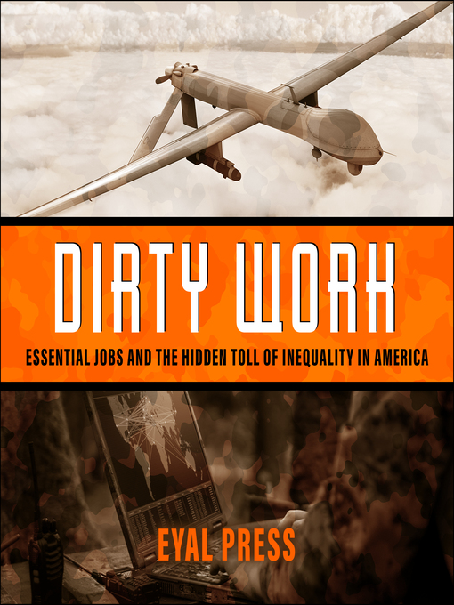 Title details for Dirty Work by Eyal Press - Available